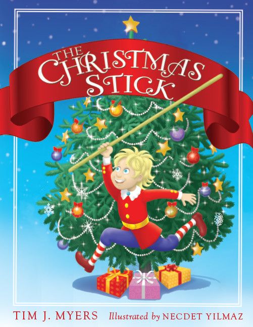 The Christmas Stick: A Children's Story