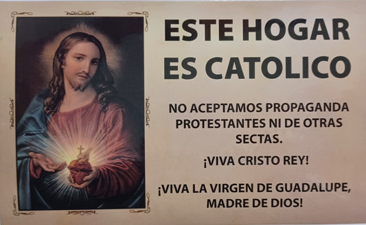 Este Hogar Es Catolico Sagrado Corazon