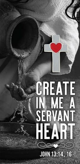Create in me a Servant Heart Lapel Pin