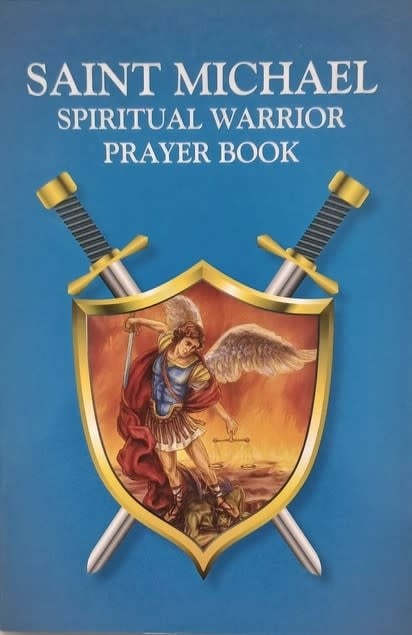 Saint Michael Spiritual Warrior Prayer Book